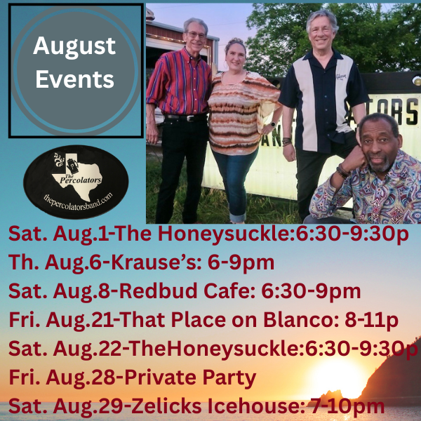 It’s August and we’re in the groove with some cool tunes for a hot summer. Come join us for a fun night of Hill Country dance music!